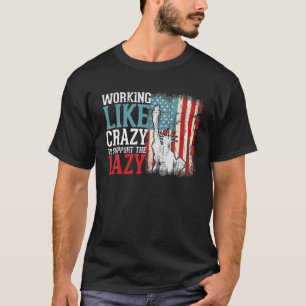 Retro Vintage Working Like Crazy To Support The La T-Shirt
