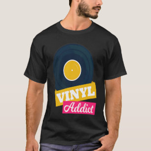 Retro Vinyl Addict Vintage Style Music Lovers T-Shirt