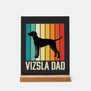 Retro Vizsla Dad Dog Silhouette Acrylic Sign