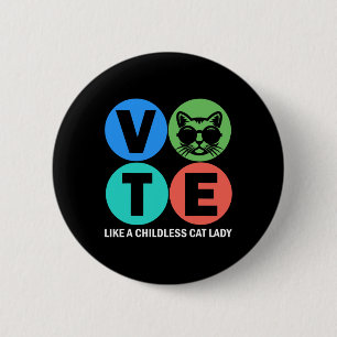 Retro Vote Like A Childless Cat Lady Is Voting Kam 2 Inch Round Button