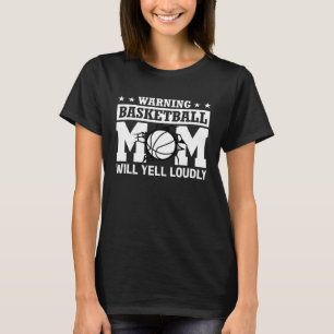 Retro Warning Basketball Mom Will Yell Loudly Desi T-Shirt