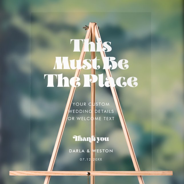 Retro White This must be the place wedding Clear Acrylic Sign (Neutral)
