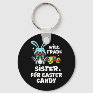 Retro Will Trade Sister For Easter Candy Funny Boy Keychain