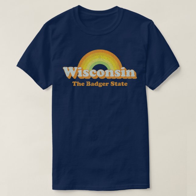 Retro Wisconsin  Vintage 70s Rainbow  Design  T-Shirt (Design Front)