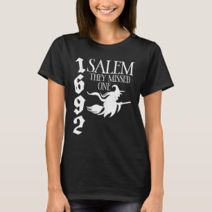 Retro witchy Salem 1692 They Missed One Witch Hall T-Shirt