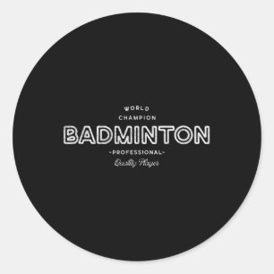 Retro World Champion Badminton Professional  Classic Round Sticker