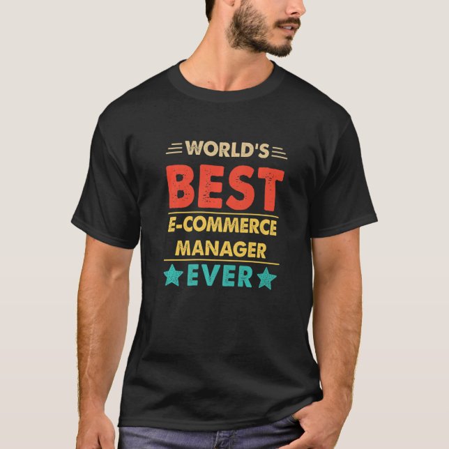 Retro World's Best E Commerce Manager Ever   T-Shirt (Front)