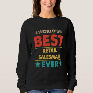 Retro World's Best Retail Salesman Ever Sweatshirt