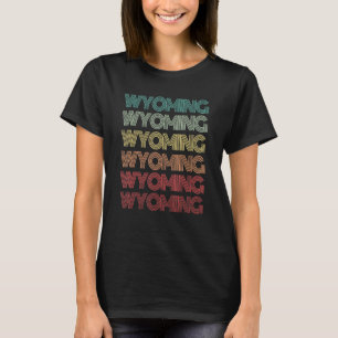 Retro Wyoming Word Home Roots Cheyenne Groovy Vaca T-Shirt