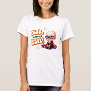 Retro Yeah I'm Having a Baby T-Shirt