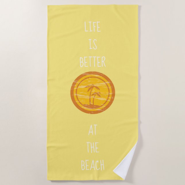 Retro Yellow & Orange Life is Better at the Beach Beach Towel (Front)
