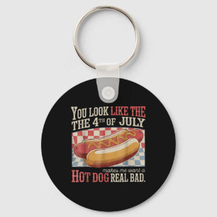 Retro You Look Like The 4th Of July Makes Me Want Keychain