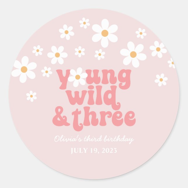 Retro Young Wild three Daisy floral 3rd birthday Classic Round Sticker (Front)