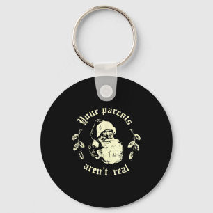 Retro Your Parents Aren't Real Santa Funny Christm Keychain