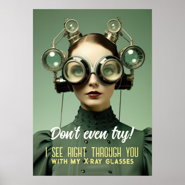Retrofuturistic X-Ray Vision - See Through You Poster (Front)