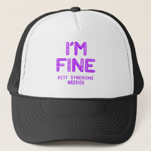 Rett Syndrome Warrior - I AM FINE Trucker Hat