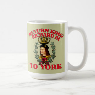 Return Richard the Third to York Coffee Mug