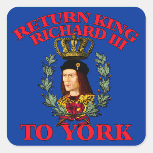 Return Richard the Third to York Square Sticker