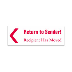 "Return to Sender!", "Recipient Has Moved" Self-inking Stamp