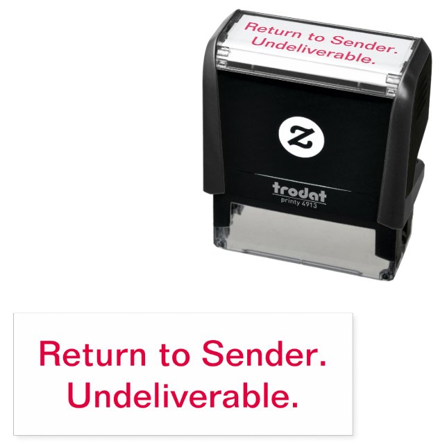 Return to sender. Undeliverable. Self-inking Stamp (In Situ)