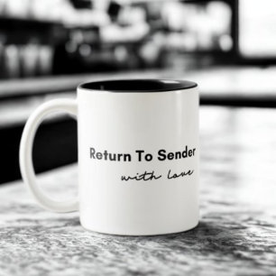 Return to Sender with Love Quote Two-Tone Coffee Mug