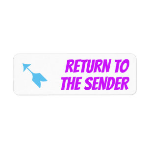 "RETURN TO THE SENDER" Label