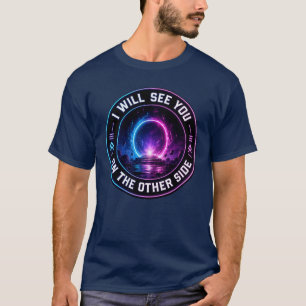 Return Trip Unknown Neon Portal Sci Fi Shirt