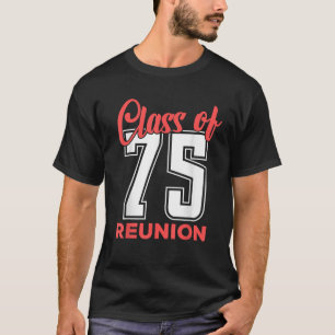 Reunion 1975 Class Of 1975 Matching Graduation Hig T-Shirt