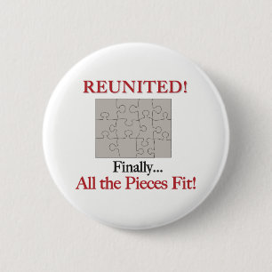 Reunited - Pieces Fit 2 Inch Round Button
