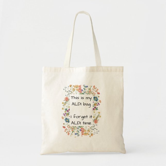 Reusable tote bag with funny saying  (Front)