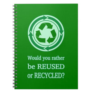 Reuse and Recycle Notebook