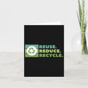 Reuse Reduce Recycle Environmental Activism Card