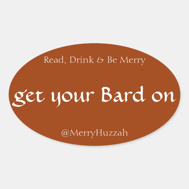 Réussissez votre barde, autocollant de Shakespeare (Devant)