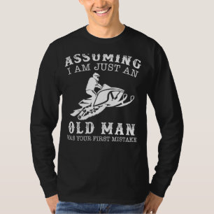 Rev Up Laughs with Snowmobile Assuming Im Just an T-Shirt