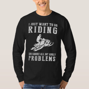 Rev Up Laughter: Snowmobiling Away Adult Woes Tee! T-Shirt