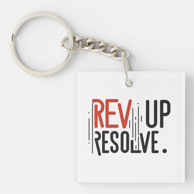 Rev Up Resolve  Keychain (Front)
