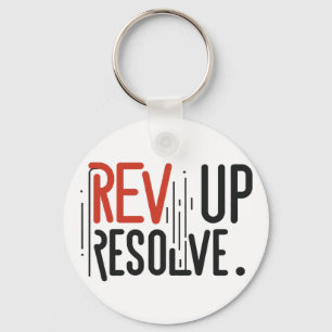 Rev Up Resolve Keychain
