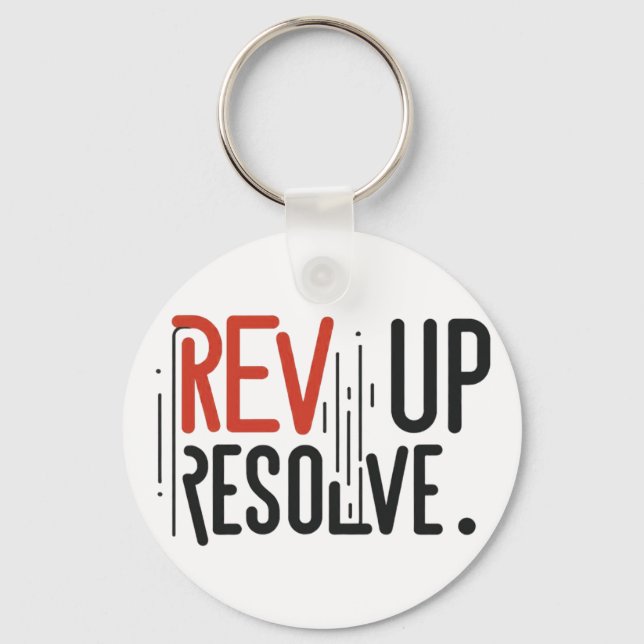 Rev Up Resolve  Keychain (Front)