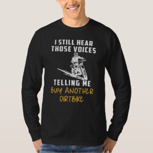 Rev Up the Laughs with our I Still Hear Those Voic T-Shirt