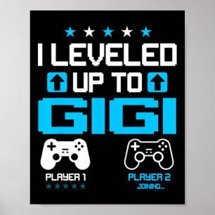 Reveal I Levelled Up To Gigi Video Game Lover Poster