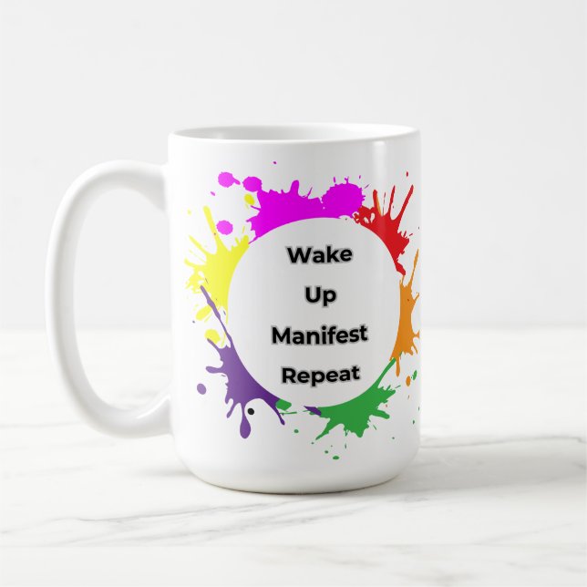"Réveillez Manifest Répétez Mug - Commencez votre  (Gauche)
