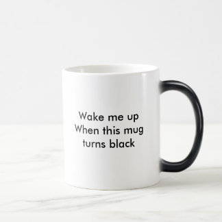 Réveillez-moi vers le haut de quand cette tasse
