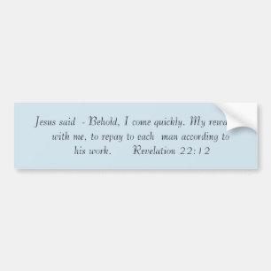 Revelation 22:12 bumper sticker