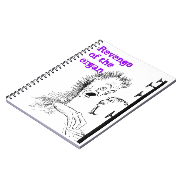 Revenge of the organ notebook (Left Side)