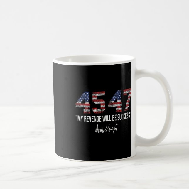 Revenge Will Be Success American Flag Trump 2024  Coffee Mug (Right)