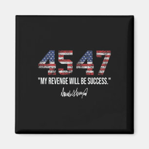Revenge Will Be Success American Flag Trump 2024  Magnet