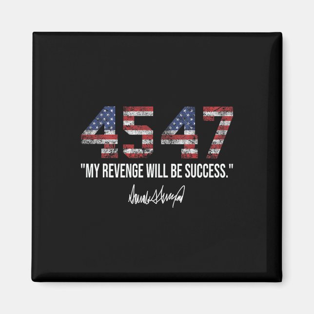 Revenge Will Be Success American Flag Trump 2024  Magnet (Front)