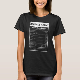 Revenue Agent Nutrition Facts Sarcastic Graphic T-Shirt