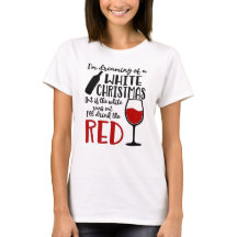 Rêver d'un Noël blanc - T-shirt drôle