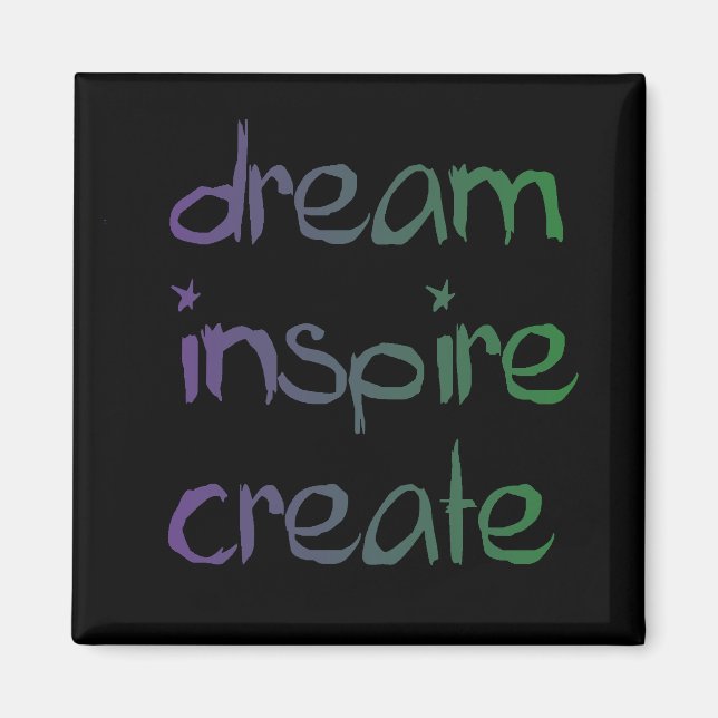 Rêver, inspirer, créer un aimant (Devant)